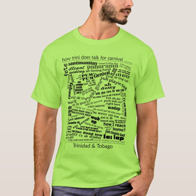 How trini does talk T-Shirt (Front)