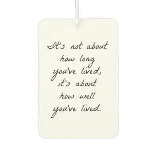 How Well You've Lived Air Freshener