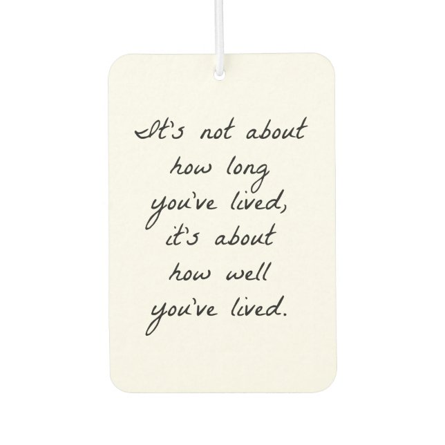 How Well You've Lived Air Freshener (Front)