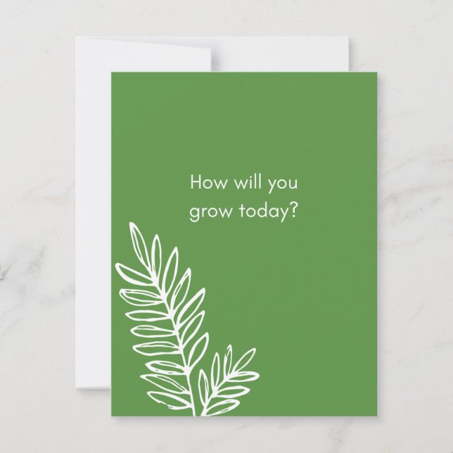 How Will You Grow Today?  Card (Front)