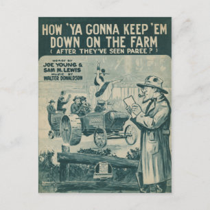 How Ya Gonna Keep ‘Em Down On The Farm Postcard