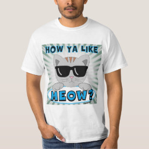 How Ya Like MEOW? Funny Sunglasses Cat T-Shirt