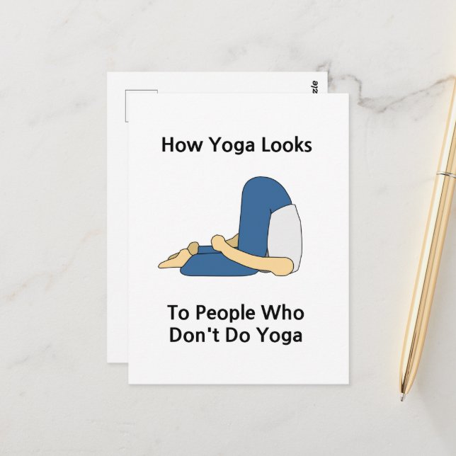 How Yoga Looks To People Who Don't Do Yoga Postcard (Front/Back In Situ)