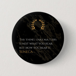 How You Bear It - Seneca Stoic Philosophy Quote 6 Cm Round Badge