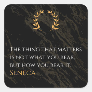 How You Bear It - Seneca Stoic Philosophy Quote Square Sticker
