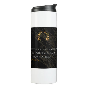 How You Bear It - Seneca Stoic Philosophy Quote Thermal Tumbler