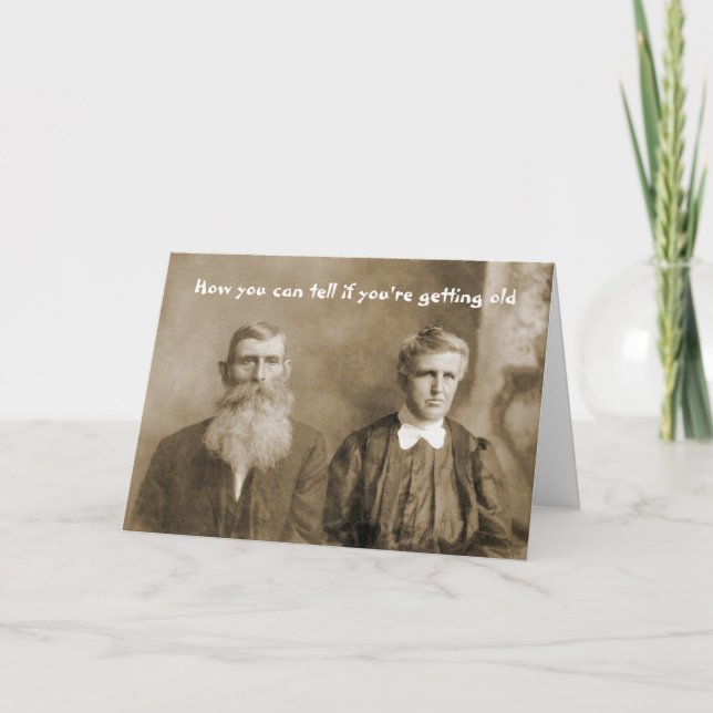 How you can tell if you're getting old Birthday Card (Front)