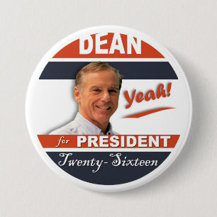 Howard Dean for President 2016 Yeah! 7.5 Cm Round Badge
