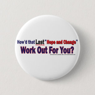 Howd That Last Hope and Change Work 6 Cm Round Badge