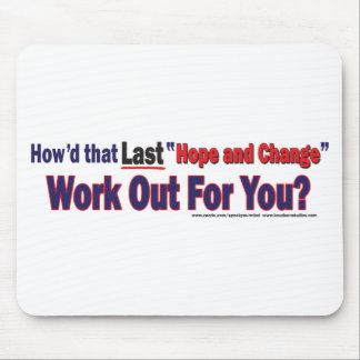 How'd that Last Hope and Change Work out for you Mouse Mat