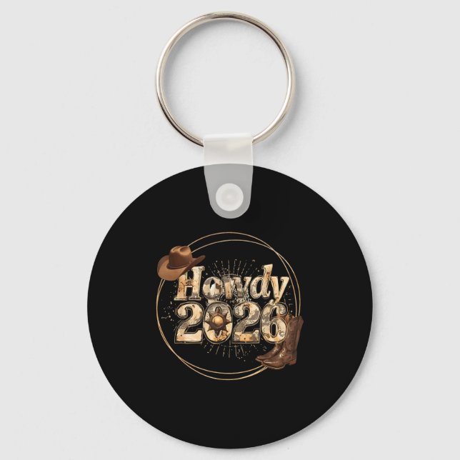 Howdy 2026 New Year Hello 2026 Western New Year  Key Ring (Front)