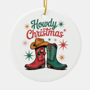 Howdy Christmas Cowboy Boots Western Holiday Vibe Ceramic Tree Decoration