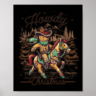 Howdy Christmas Gingerbread Man Cowboy Ride Horse  Poster