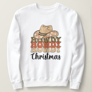 Howdy christmas sweatshirt