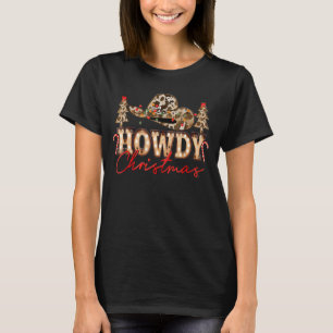 Howdy Christmas Western Christmas Happy Holidays T-Shirt