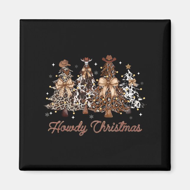 Howdy Christmas Xmas Tree Cowboy Western Coquette  Magnet (Front)