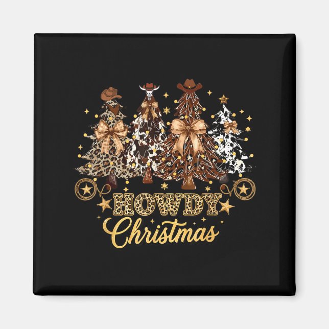 Howdy Christmas Xmas Tree Cowboy Western Coquette  Magnet (Front)