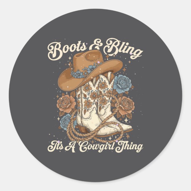 Howdy Country Rodeo Boots &amp; Bling Its A Cowgir Classic Round Sticker (Front)