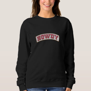 Howdy Cowboy Cowgirl Stitch Patch Sweatshirt