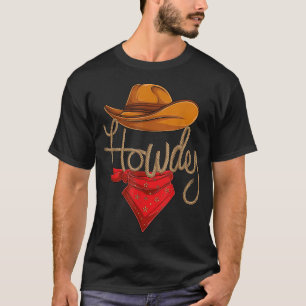 Howdy Cowboy Cowgirl Western Country T-Shirt