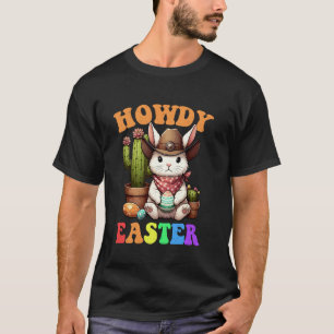 Howdy Easter Bunny Egg Hunt Cowboy Cowgirl Christi T-Shirt