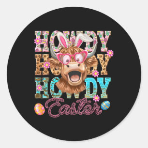 Howdy Easter Cute Cow Easter Western Easter Bunny Classic Round Sticker