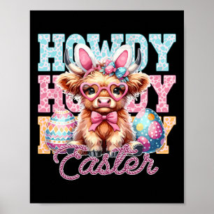 Howdy Easter Cute Cow Easter Western Easter Bunny  Poster
