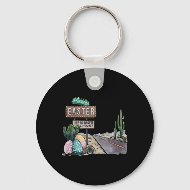 Howdy Easter He Is Risen  Key Ring (Front)