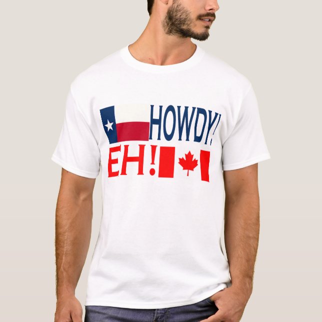 Howdy Eh!!! T-Shirt (Front)