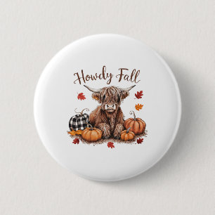 Howdy Fall Cow Happy Thanksgiving Autumn Vibes Fal 6 Cm Round Badge