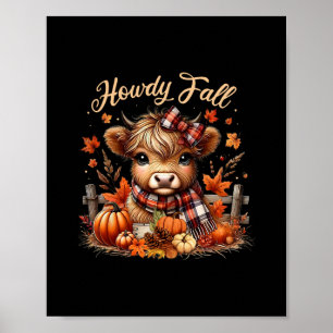 Howdy Fall Cow Happy Thanksgiving Autumn Vibes Poster