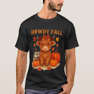 Howdy Fall Funny Cute Cow Thanksgiving Autumn Vibe T-Shirt