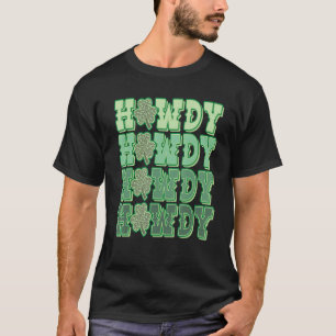 Howdy Go Lucky Cowboy Western St Patricks Day Iris T-Shirt