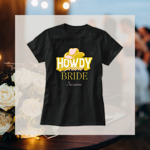 Howdy Gold Cowboy Hat Team Bride Name T-Shirt