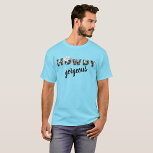 Howdy Gorgeous Rustic Chic Floral Men's T-Shirt