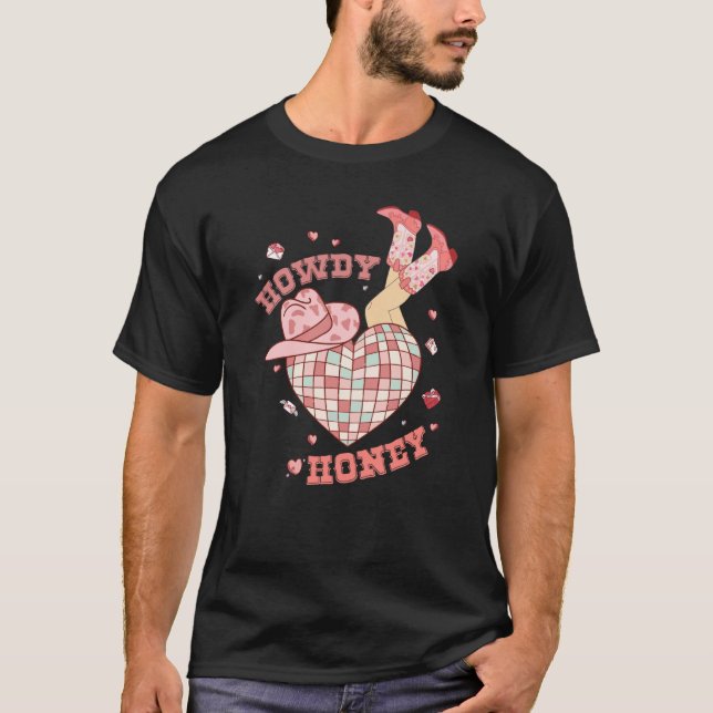 Howdy Honey Howdy Valentines Day Heart Disco Ball  T-Shirt (Front)