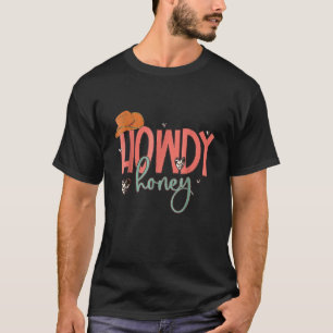 Howdy Honey Western Cowgirl Hat Retro Valentines D T-Shirt