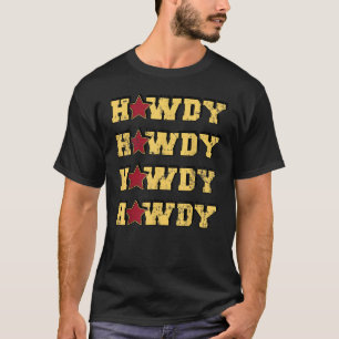 Howdy Howdy Howdy Cowgirl Hat T-Shirt