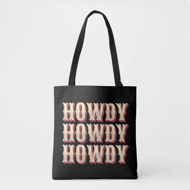 Howdy Howdy Howdy Tote Bag (Front)