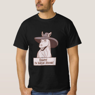 Howdy! I’m Horsin’ Around – Funny Horse Cowboy Hat T-Shirt