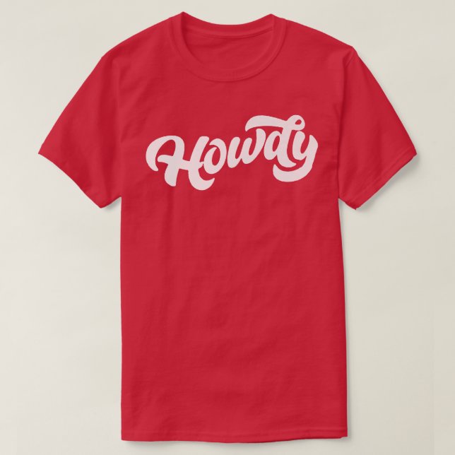 Howdy! Minimalist Typography Funny Western Country T-Shirt (Design Front)