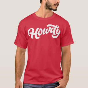 Howdy! Minimalist Typography Funny Western Country T-Shirt