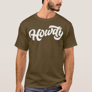 Howdy! Minimalist Typography Funny Western Country T-Shirt