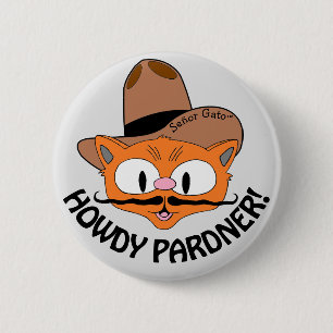 HOWDY PARDNER! Cartoon Moustache Cat Señor Gato™ 6 Cm Round Badge