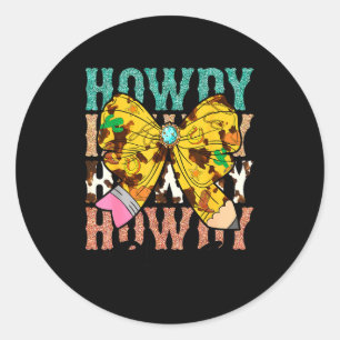 Howdy Pre-k 1st Grade Teacher Western Cowboy Cowgi Classic Round Sticker