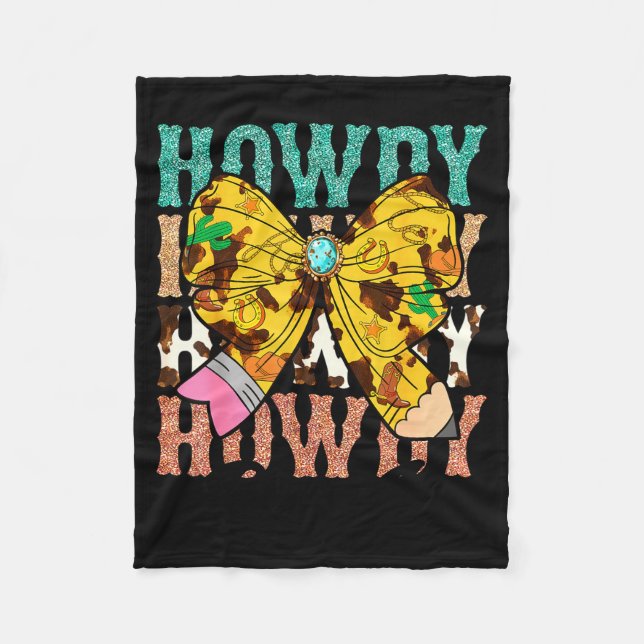 Howdy Pre-k 1st Grade Teacher Western Cowboy Cowgi Fleece Blanket (Front)
