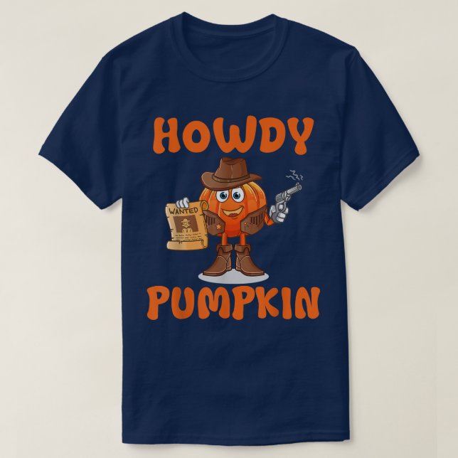 Howdy Pumpkin Rodeo Western Country Cowboy Cowgirl T-Shirt (Design Front)