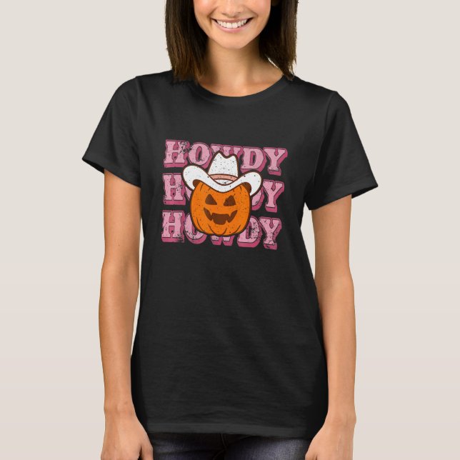 Howdy Pumpkin Rodeo Western Country Fall Southern  T-Shirt (Front)