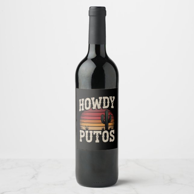 Howdy Putos Funny Cactus Retro Vintage Wine Label (Front)