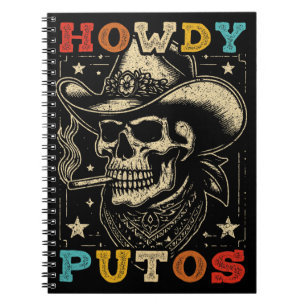 Howdy Putos Funny Skull Retro Vintage Notebook